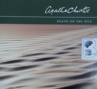 Death on the Nile written by Agatha Christie performed by David Timson on CD (Abridged)